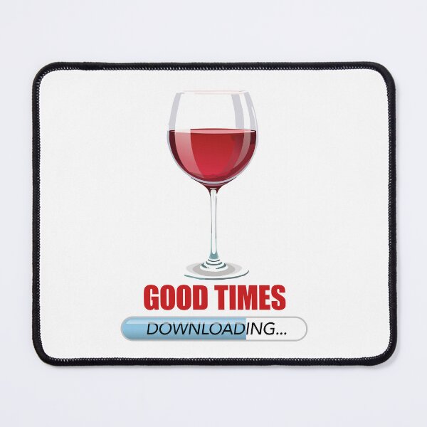 Item preview, WINE GOOD TIMES designed and sold by CoolVibeStudio.