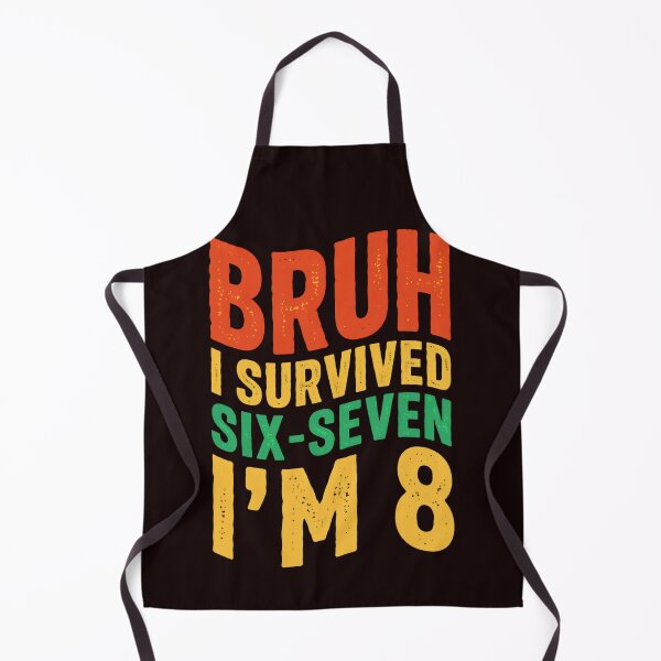 Item preview, Bruh I Survived Six seven designed and sold by Tiny-Love ⭐⭐⭐⭐⭐.