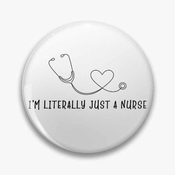 Item preview, I'm Literally Just A Nurse designed and sold by Bymariart.