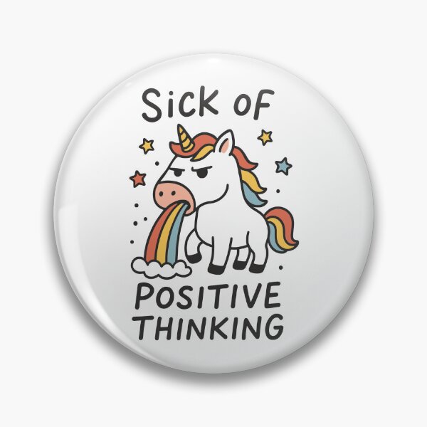 Item preview, Sick od positive thinking designed and sold by Tiny-Love ⭐⭐⭐⭐⭐.