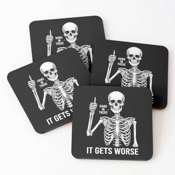 Item preview, Hang In There It Gets Worse Funny Skeleton Dark Humor Sarcasm Quote designed and sold by SofenArt.