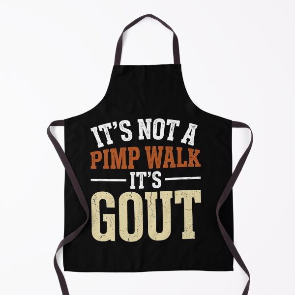 Item preview, It's Not A Pimp Walk It's Gout Gout Sufferer Medical Humor Chronic Pain designed and sold by SofenArt.