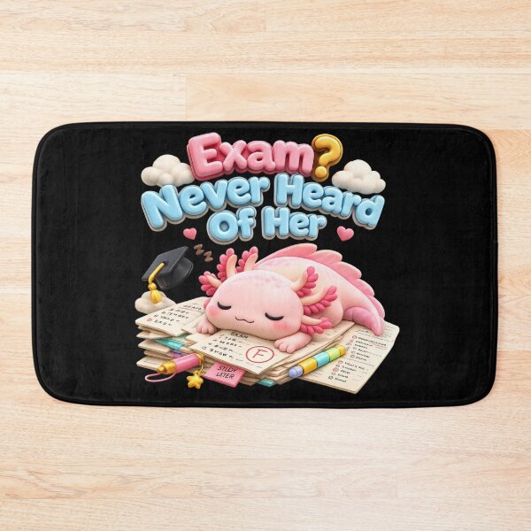 Item preview, Exam? Never Heard of Her – Cute Axolotl Graduation Meme Kawaii Student Humor designed and sold by MartBook.