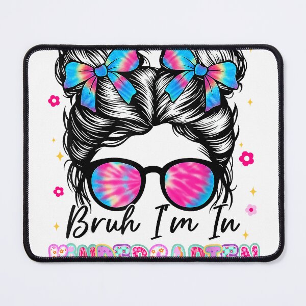 Item preview, Bruh Im in Kindergarten Messy Bun First Day of School Girls T-Shirt designed and sold by SavsMerch.