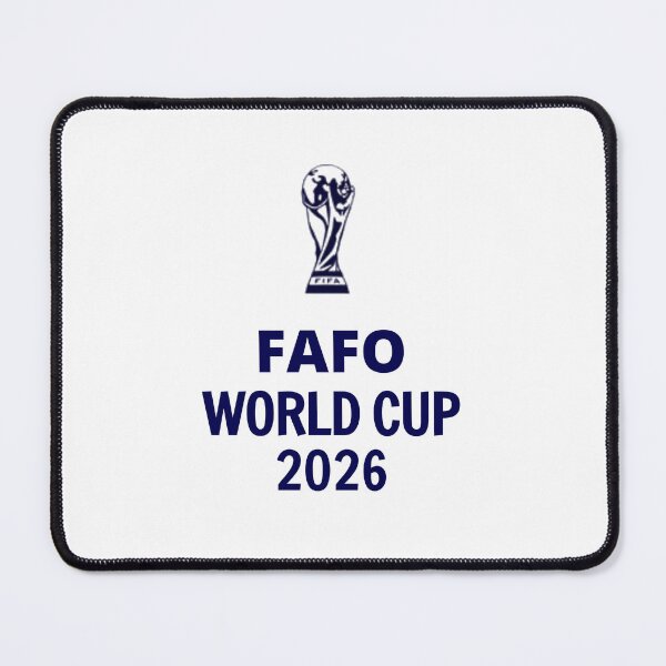Item preview, FAFO World Cup 2026 designed and sold by RahniNM.