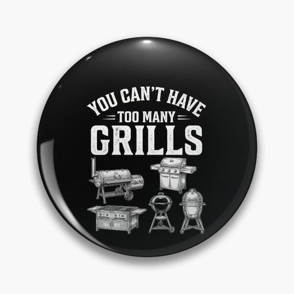 Item preview, You Can't Have Too Many Grills Grilling Pitmaster Barbecue Enthusiast designed and sold by SofenArt.
