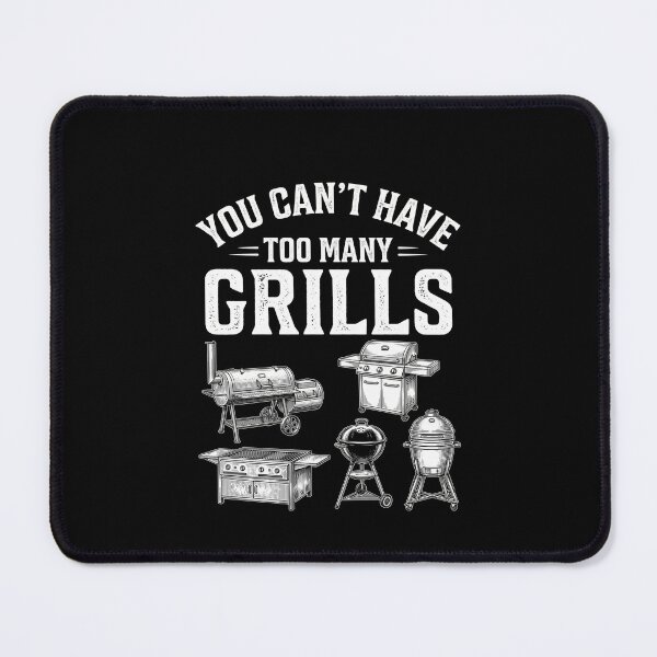 Item preview, You Can't Have Too Many Grills Grilling Pitmaster Barbecue Enthusiast designed and sold by SofenArt.