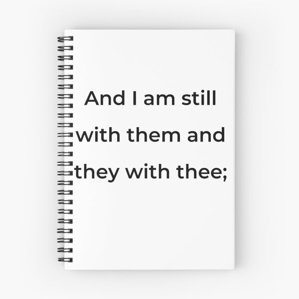 Item preview, "And I am still with them and they with thee;" - print black designed and sold by ariksworld.