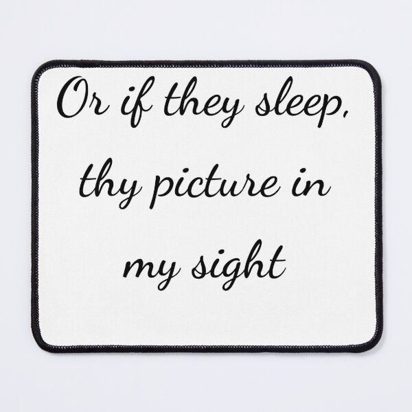 Item preview, "Or if they sleep, thy picture in my sight" - handwriting black designed and sold by ariksworld.