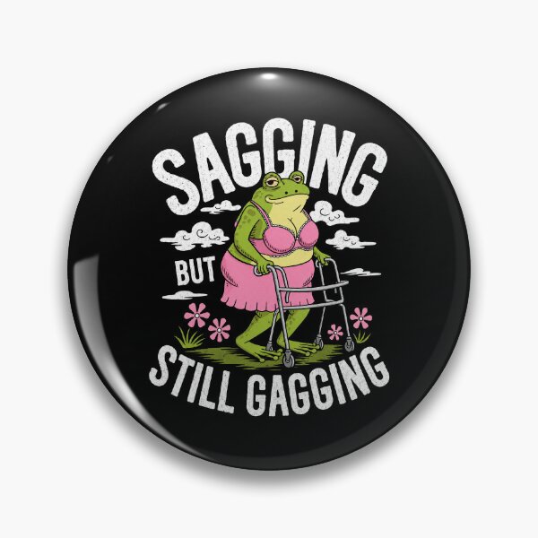 Item preview, Sagging But Still Gagging designed and sold by Bymariart.