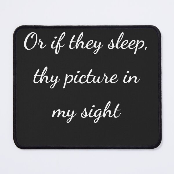 Item preview, "Or if they sleep, thy picture in my sight" - handwriting white designed and sold by ariksworld.