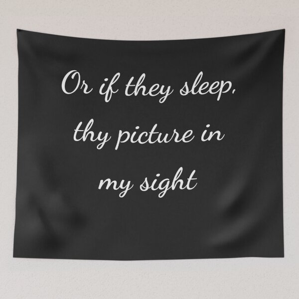 Item preview, "Or if they sleep, thy picture in my sight" - handwriting white designed and sold by ariksworld.
