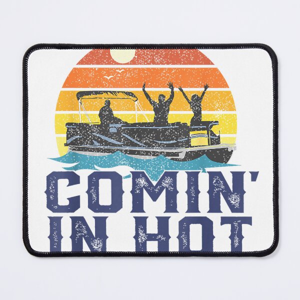 Item preview, Comin in Hot Pontoon Boat Funny Boating Lake Gift for Dad T-Shirt Small designed and sold by KTY-NUSS.
