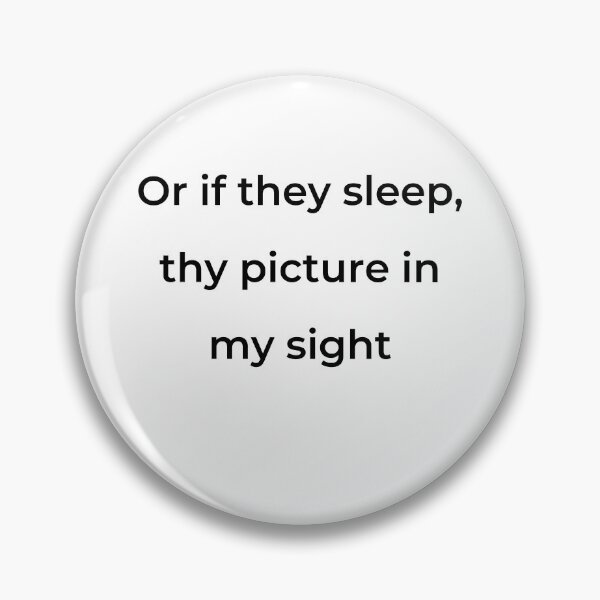 Item preview, "Or if they sleep, thy picture in my sight" - print black designed and sold by ariksworld.