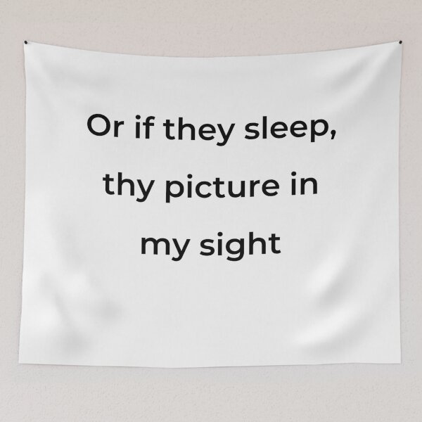 Item preview, "Or if they sleep, thy picture in my sight" - print black designed and sold by ariksworld.