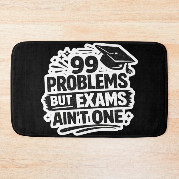 Item preview, 99 Problems But Exams Ain’t One – Funny Graduation Quote Student Humor Gift designed and sold by MartBook.
