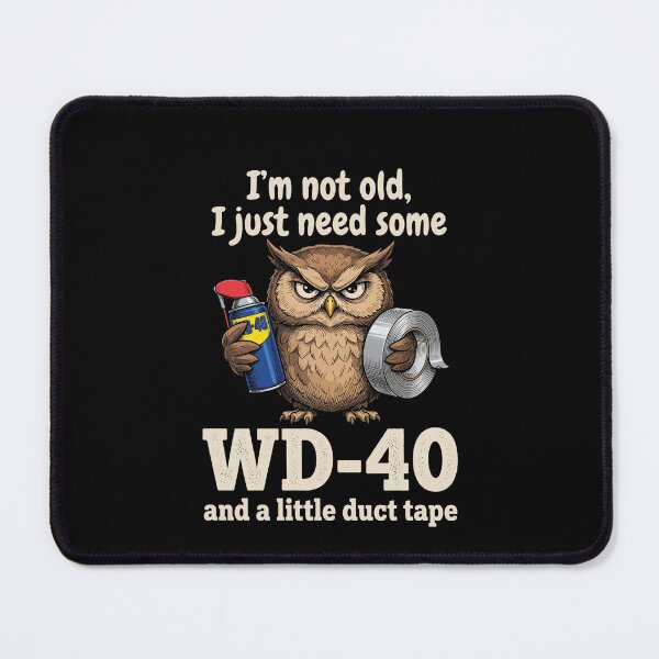 Item preview, I'm Not Old, I Just Need Some WD-40 And A Little Duct Tape Funny Aging Repair Handy Man designed and sold by SofenArt.