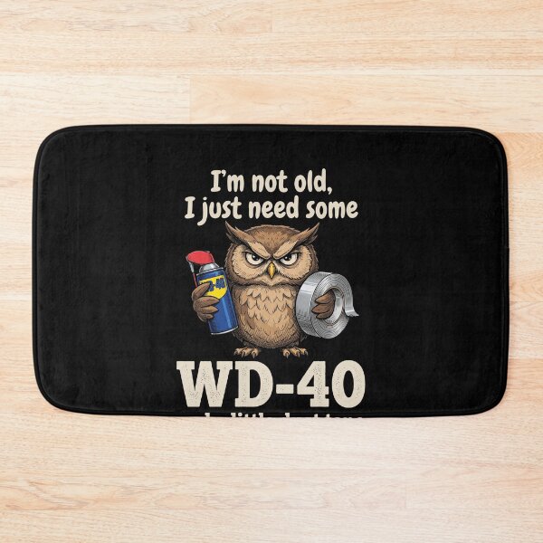 Item preview, I'm Not Old, I Just Need Some WD-40 And A Little Duct Tape Funny Aging Repair Handy Man designed and sold by SofenArt.
