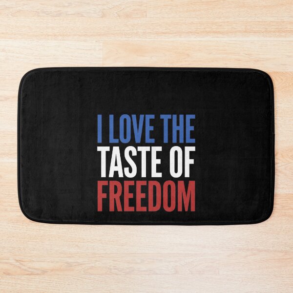 Item preview, I Love The Taste Of Freedom Patriotic American Patriot designed and sold by SofenArt.