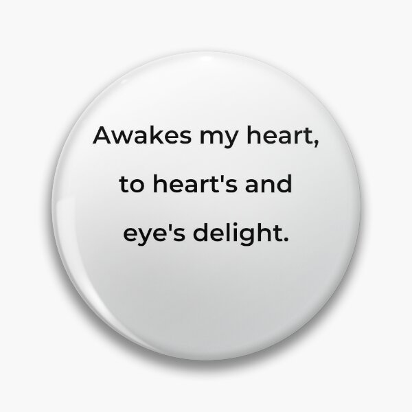 Item preview, "Awakes my heart, to heart's and eye's delight." - print black designed and sold by ariksworld.