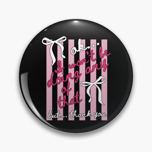 Item preview, Ok I Won't Be Doing Any Of That But Thank You designed and sold by Nonconformking.