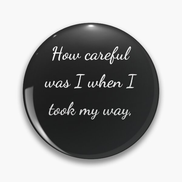 Item preview, "How careful was I when I took my way," - handwriting white designed and sold by ariksworld.