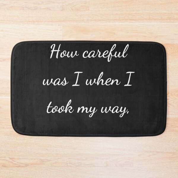Item preview, "How careful was I when I took my way," - handwriting white designed and sold by ariksworld.