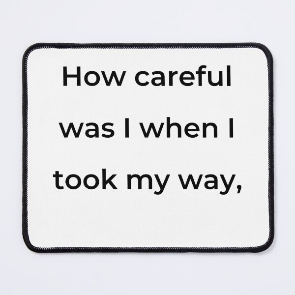 Item preview, "How careful was I when I took my way," - print black designed and sold by ariksworld.