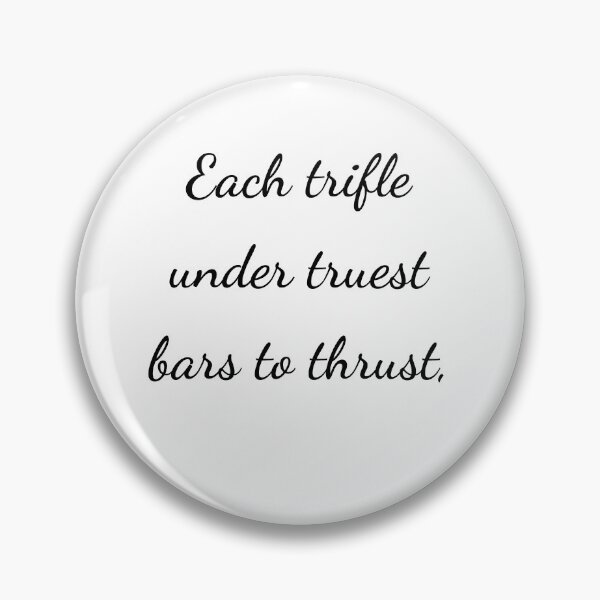 Item preview, "Each trifle under truest bars to thrust," - handwriting black designed and sold by ariksworld.