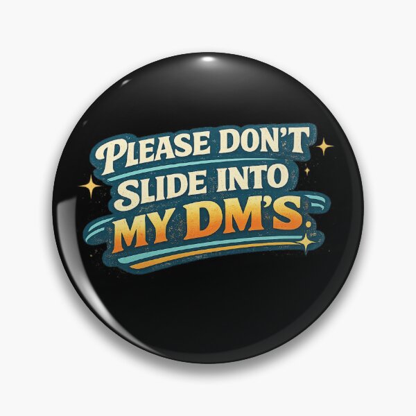 Item preview, Please Don't Slide Into My DM's Funny Retro Quote designed and sold by Kevin Shearer.