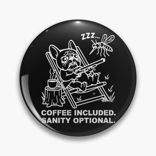 Item preview, Coffee Included Sanity Optional Funny Frenchie Dog T-Shirt designed and sold by The Bold Line Studio.