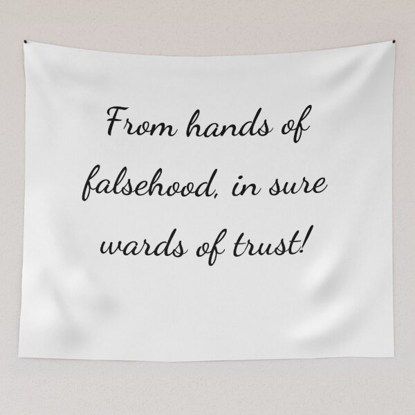 Item preview, "From hands of falsehood, in sure wards of trust!" - handwriting black designed and sold by ariksworld.