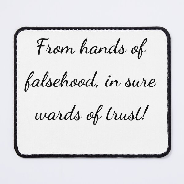 Item preview, "From hands of falsehood, in sure wards of trust!" - handwriting black designed and sold by ariksworld.