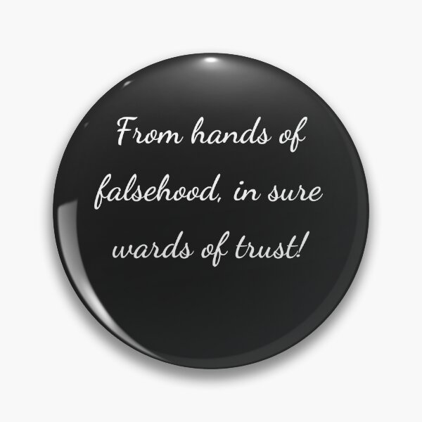 Item preview, "From hands of falsehood, in sure wards of trust!" - handwriting white designed and sold by ariksworld.