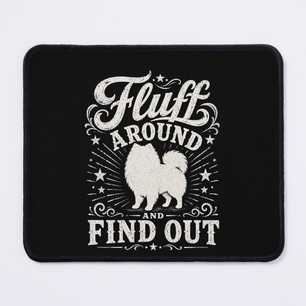 Item preview, Fluff Around and Find Out Shirt Funny Pomeranian Dog Tee, Cute Pom Mom Humor, Small Dog Lover Gift for Her designed and sold by THREE LITTLE BEANS.