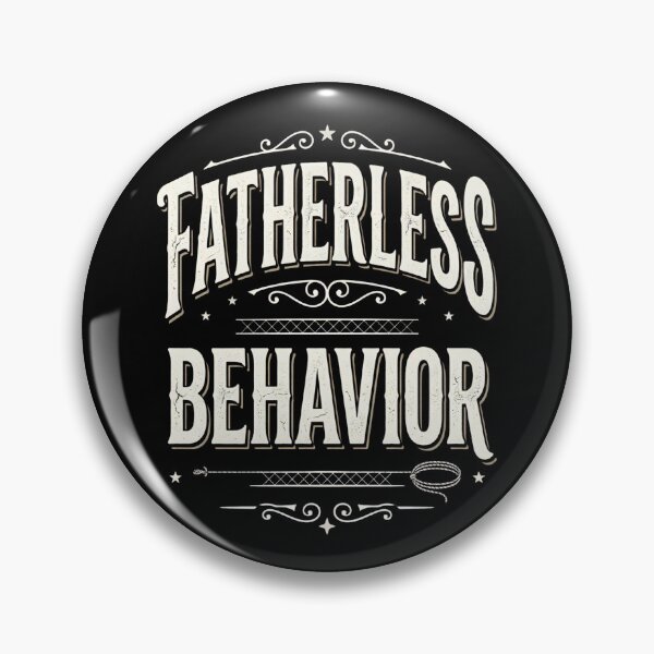 Item preview, Fatherless Behavior Funny Sarcastic designed and sold by THREE LITTLE BEANS.