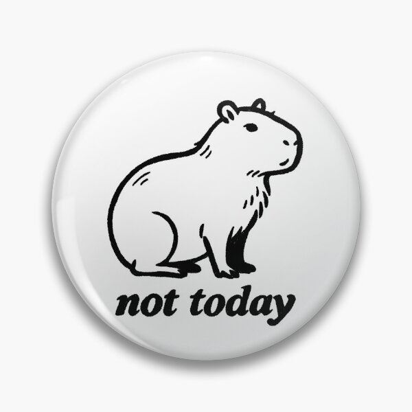 Item preview, Not Today Capybara  designed and sold by SugarCore.