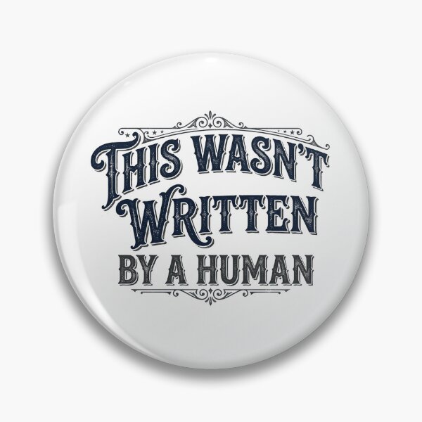 Item preview, This wasn't Written By A Human Funny AI vs Human Hilarious designed and sold by Yellowriversss.