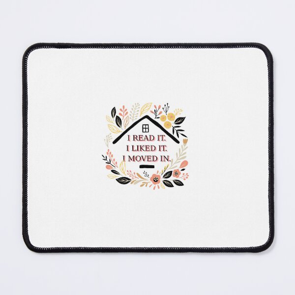 Item preview, I READ IT. I LIKED IT. I MOVED IN designed and sold by MrsHarleenJ.