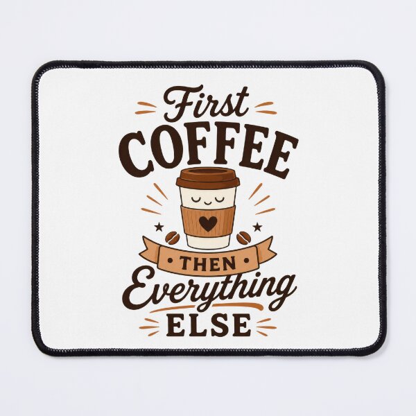 Item preview, First Coffee Then Everything Else Cute Coffee Lover Gift designed and sold by INVITOARTE.