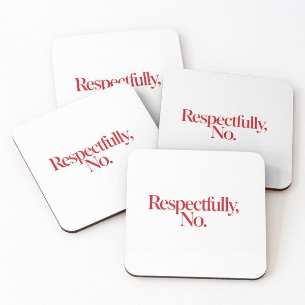 Item preview, Respectfully, No. designed and sold by Spirit of Siam.