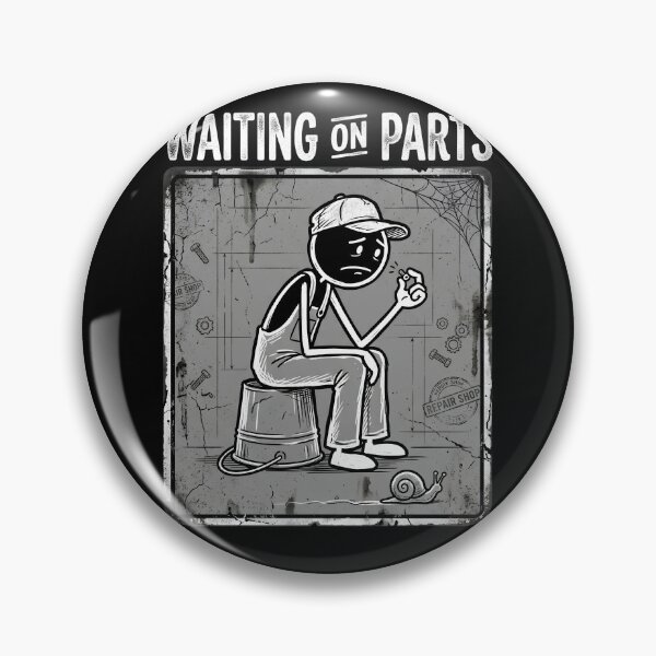 Item preview, Waiting On Parts Funny Mechanic designed and sold by THREE LITTLE BEANS.