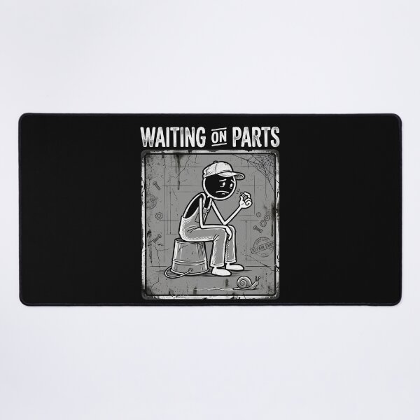 Item preview, Waiting On Parts Funny Mechanic designed and sold by THREE LITTLE BEANS.