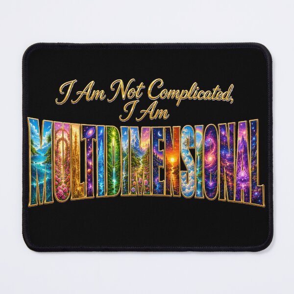 Item preview, I'm Not Complicated, I'm Multidimensional designed and sold by HeyFajnaLinja.
