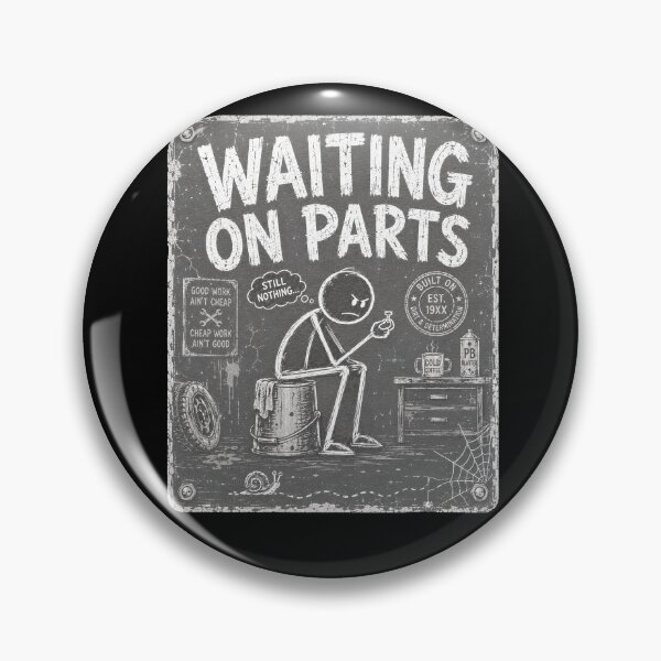 Item preview, Waiting On Parts Funny Mechanic designed and sold by THREE LITTLE BEANS.