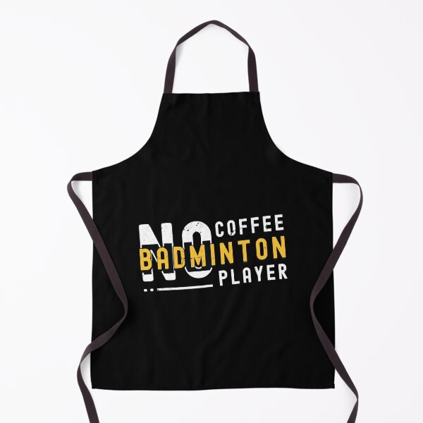 Item preview, Badminton Player No Coffee No Racquet Coffee Lover designed and sold by tshirtconcepts.