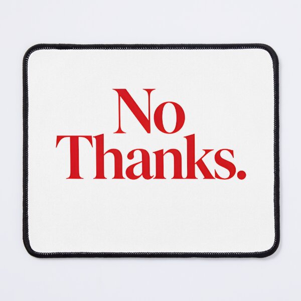 Item preview, No Thanks designed and sold by Arty Art.