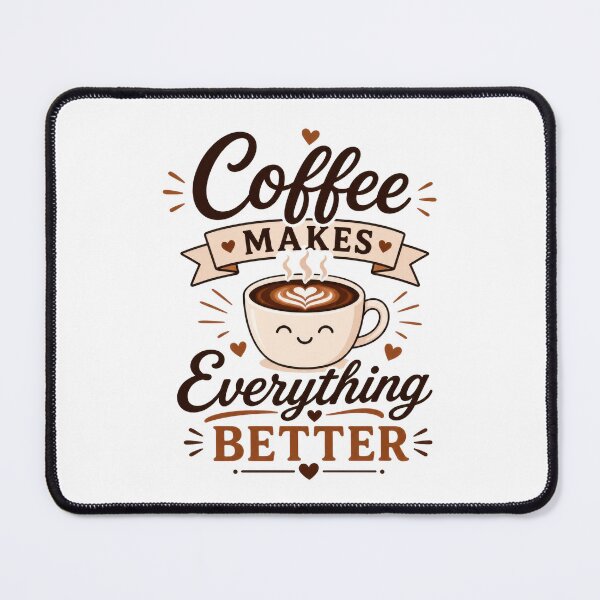 Item preview, Coffee Makes Everything Better Cute Coffee Lover Gift designed and sold by INVITOARTE.