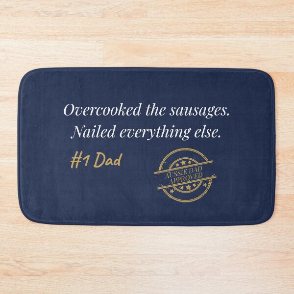 Item preview, Funny Aussie Dad Gift – Overcooked the Sausages Nailed Everything Else designed and sold by Ivory & Ives.