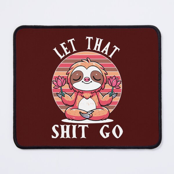 Item preview, Let that shit go designed and sold by Tiny-Love ⭐⭐⭐⭐⭐.